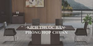 Kích thước bàn phòng họp