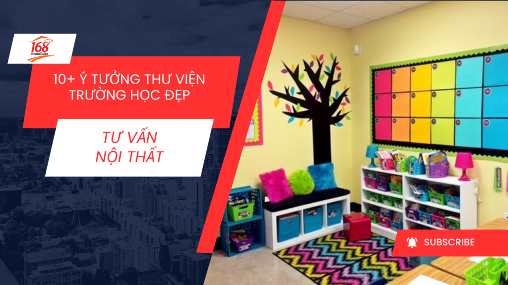 10+ Ý tưởng thư viện trường học đẹp