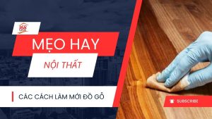 CÁC CÁCH LÀM MỚI ĐỒ GỖ