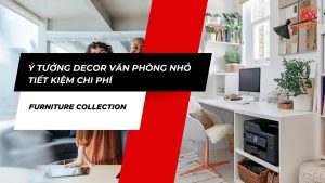 ý tưởng decor văn phòng nhỏ tiết kiệm chi phí